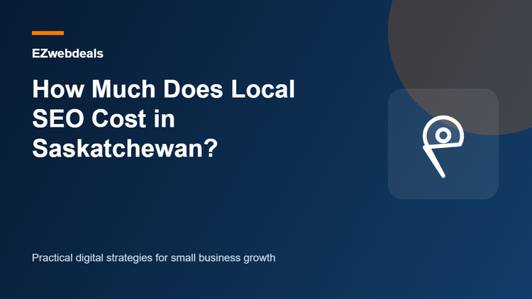 How Much Does Local SEO Cost in Saskatchewan? illustrated guide